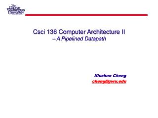 Csci 136 Computer Architecture II – A Pipelined Datapath