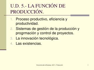 U.D. 5.- LA FUNCIÓN DE PRODUCCIÓN.
