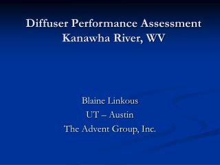 Diffuser Performance Assessment Kanawha River, WV
