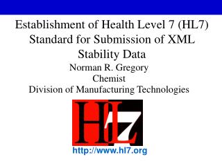 Establishment of Health Level 7 (HL7) Standard for Submission of XML Stability Data