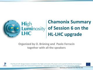 Chamonix Summary of Session 6 on the HL-LHC upgrade