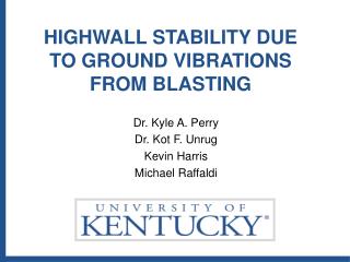 Highwall Stability Due to Ground Vibrations from Blasting