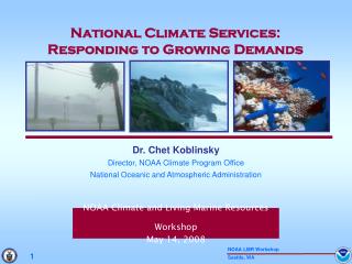 NOAA Climate and Living Marine Resources Workshop May 14, 2008