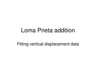 Loma Prieta addition