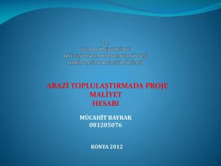 MÜCAHİT BAYRAK 081205076