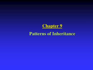 Chapter 9 Patterns of Inheritance