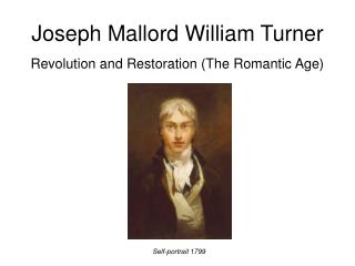 Joseph Mallord William Turner