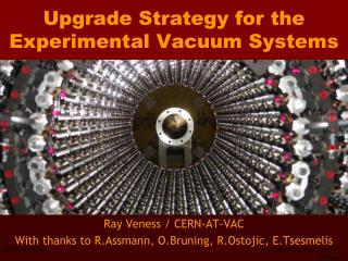 Upgrade Strategy for the Experimental Vacuum Systems