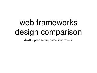 web frameworks design comparison
