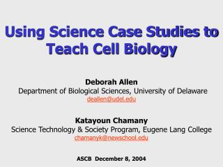 Using Science Case Studies to Teach Cell Biology