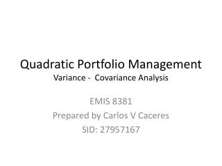 Quadratic Portfolio Management Variance - Covariance Analysis