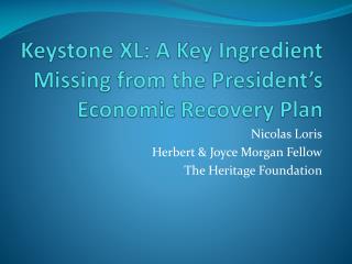 Keystone XL: A Key Ingredient Missing from the President’s Economic Recovery Plan