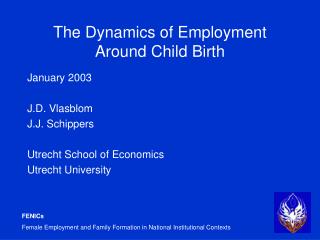 The Dynamics of Employment Around Child Birth