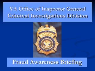 VA Office of Inspector General Criminal Investigations Division