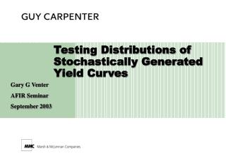 Testing Distributions of Stochastically Generated Yield Curves