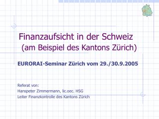 Finanzaufsicht in der Schweiz (am Beispiel des Kantons Zürich)