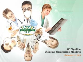 C 2 Pipeline Steering Committee Meeting