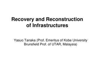 Recovery and Reconstruction of Infrastructures