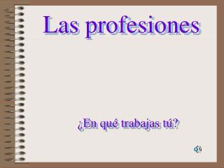 Las profesiones