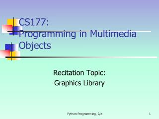 CS177: Programming in Multimedia Objects