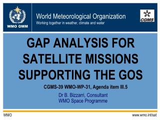 GAP ANALYSIS FOR SATELLITE MISSIONS SUPPORTING THE GOS