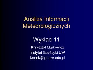 Analiza Informacji Meteorologicznych Wykład 11