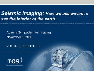 Seismic Imaging: How we use waves to see the interior of the earth