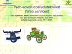 Web-sovelluspalvelutekniikat Web services