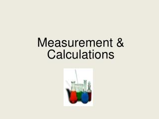 Measurement &amp; Calculations