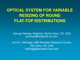 OPTICAL SYSTEM FOR VARIABLE RESIZING OF ROUND FLAT-TOP DISTRIBUTIONS