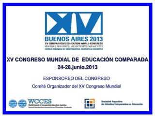 XV CONGRESO MUNDIAL DE EDUCACIÓN COMPARADA 24-28.junio.2013
