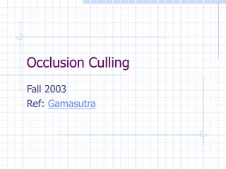 Occlusion Culling