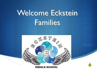 Welcome Eckstein Families