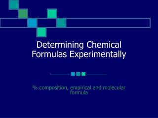 Determining Chemical Formulas Experimentally