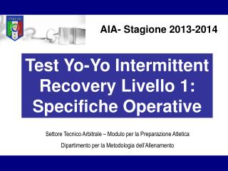 Test Yo-Yo Intermittent Recovery Livello 1: Specifiche Operative