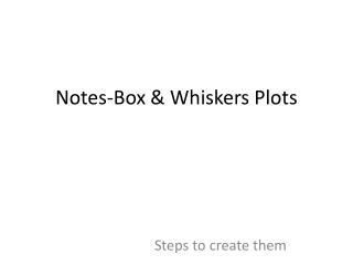 Notes-Box &amp; Whiskers Plots
