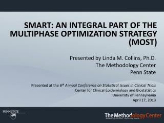 SMART: an integral part of the Multiphase Optimization Strategy (MOST)