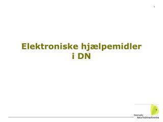 Elektroniske hjælpemidler i DN