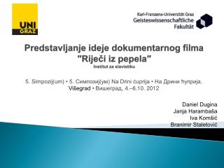 Predstavljanje ideje dokumentarnog filma ″ Riječi iz pepela″ Institut za slavistiku