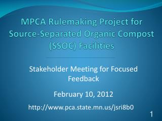 MPCA Rulemaking Project for Source-Separated Organic Compost (SSOC) Facilities