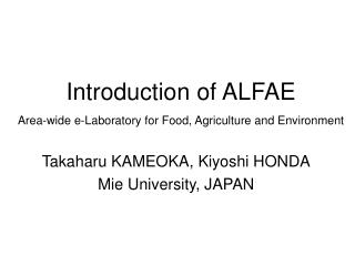 Introduction of ALFAE Area-wide e-Laboratory for Food, Agriculture and Environment