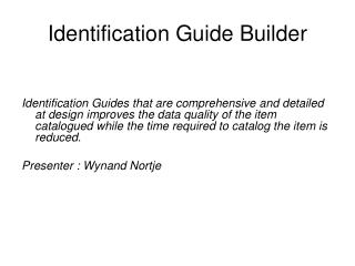 Identification Guide Builder