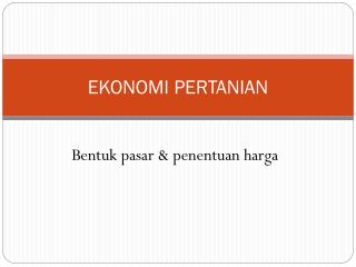 EKONOMI PERTANIAN