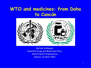 WTO and medicines: from Doha to Cancún