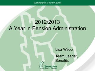 2012/2013 A Year in Pension Administration
