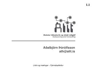 Aðalbjörn Þórólfsson ath@alit.is