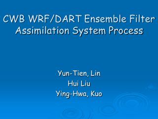 CWB WRF/DART Ensemble Filter Assimilation System Process