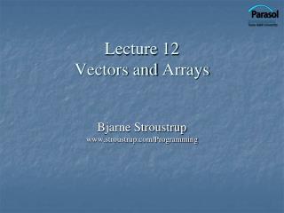 Lecture 12 Vectors and Arrays