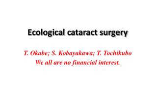 Ecological cataract surgery