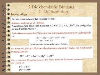 2 Die chemische Bindung	 2.1 Die Ionenbindung